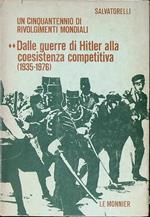 Dalle guerre di Hitler alla coesistenza competitiva 1935-1976