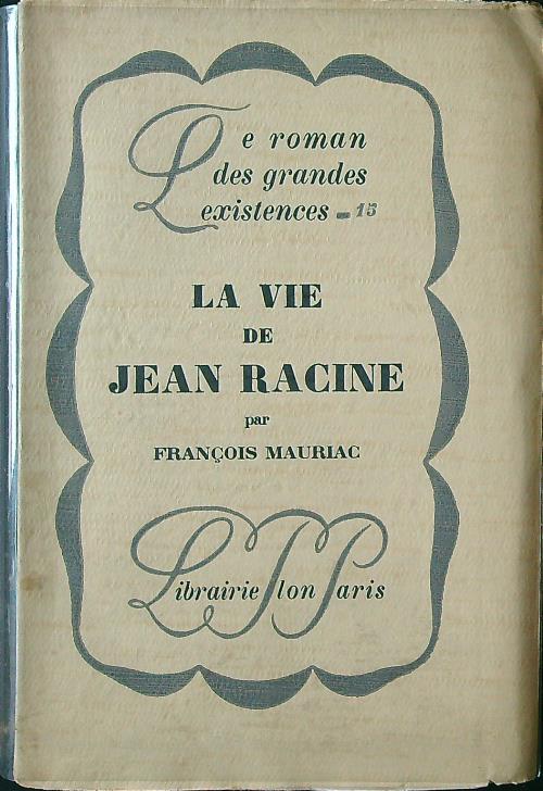 La vie de Jean Racine