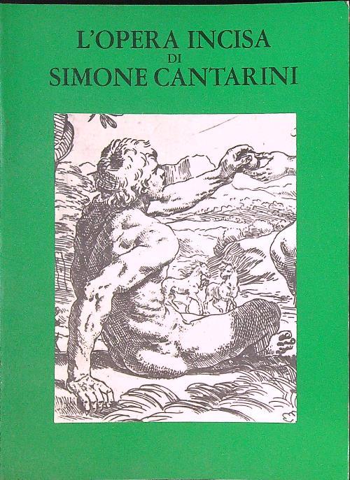 L' opera incisa di Simone Cantarini - Paolo Bellini - copertina