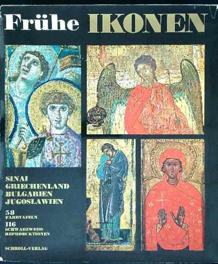 Fruhe Ikonen: Sinai, Griechenland, Bulgarien, Jugoslawien - copertina