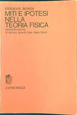 Miti e ipotesi nella teoria fisica