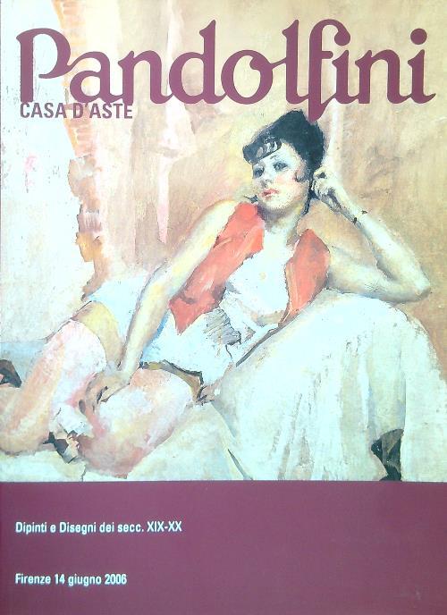 Dipinti e Disegni dei secc. XIX-XX, Arte Moderna e Contemporanea Giugno 2006 3.3 - copertina