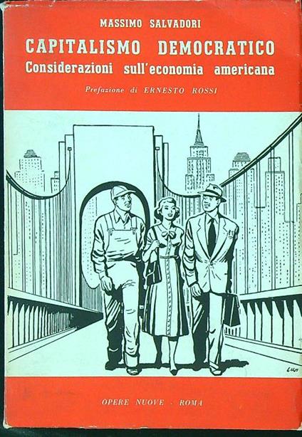 Capitalismo democratico. Considerazioni sull'economia americana - Massimo L. Salvadori - copertina