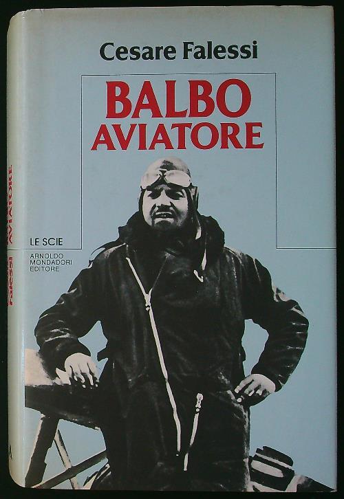 Balbo aviatore - Cesare Falessi - copertina
