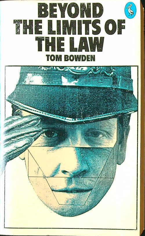 Beyond the Limits of the Law - Tom Bowden - copertina