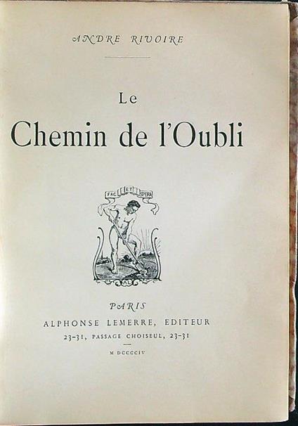 Le chemin de l'Oubli - Andre Rivoire - copertina