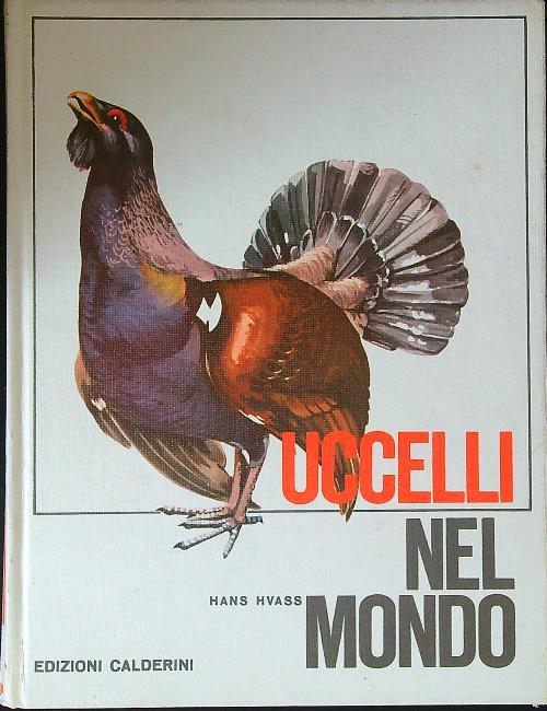Uccelli nel mondo - Hans Hvass - copertina