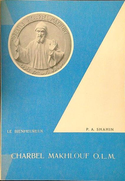 Le bienheureux Charbel Makhlouf O.L.M - copertina