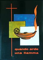 Quando arde una fiamma. Breve biografia di Madre Giovanna Meneghini