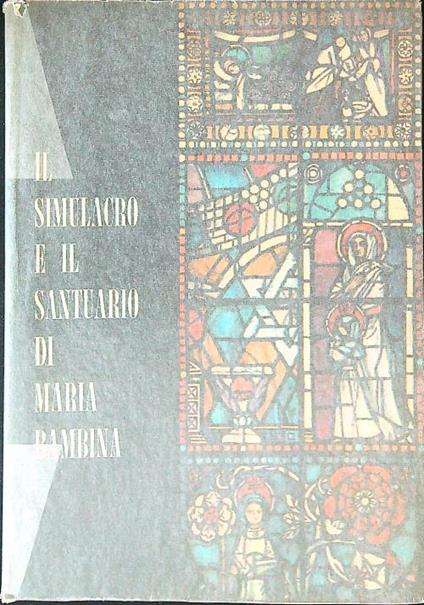 Il simulacro e il santuario di Maria Bambina - copertina