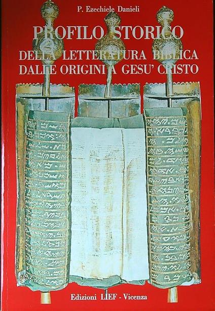 Profilo storico della letteratura biblica dalle origini a Gesu' Cristo - copertina