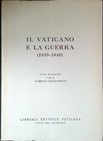 Il Vaticano e la guerra 1939-1940. Note storiche