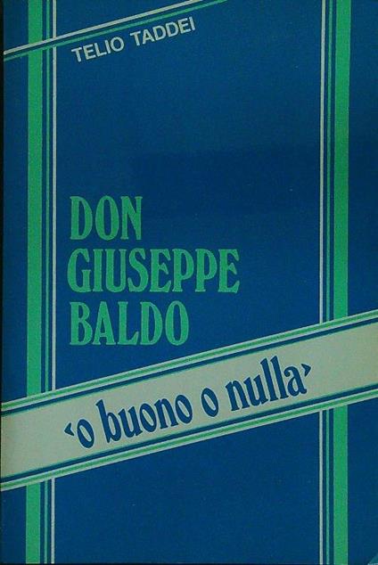 Don Giuseppe Baldo - Telio Taddei - copertina