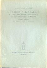S. Gregorio Barbarigo e la vita spirituale e culturale nel suo seminario di Padova 2vv