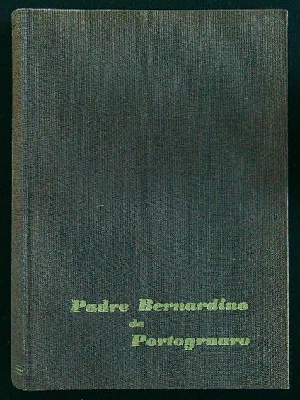 Padre Bernardino da Portogruaro - copertina