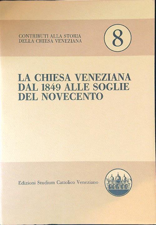 La chiesa veneziana dal 1849 alle soglie del Novecento