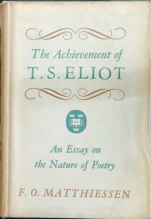 The achievement of T.S. Eliot - copertina