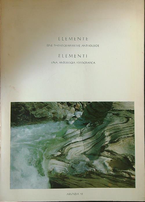 Elemente - Elementi: una antologia fotografica - Gianni Bodini - copertina