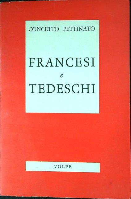 Francesi e tedeschi - Concetto Pettinato - copertina