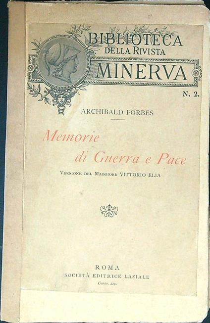 Memorie di Guerra e Pace - Archibald Forbes - copertina