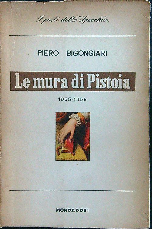Le mura di Pistoia - Piero Bigongiari - copertina