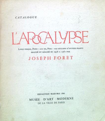 Catalogue. L'Apocalypse - Exposition Mars-Mai 1961 - Joseph Foret - copertina