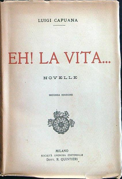 Eh! la vita.. - Luigi Capuana - copertina