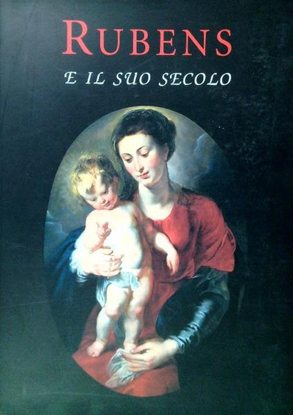 Rubens e il suo secolo - copertina