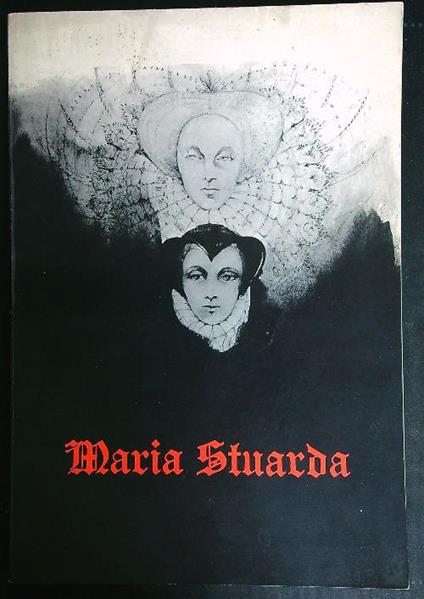 Maria Stuarda - Friedrich Schiller - copertina