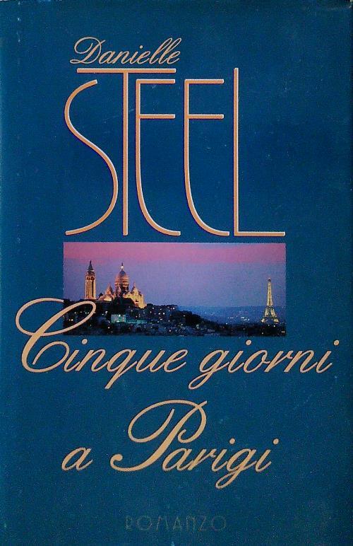 Cinque giorni a Parigi - Danielle Steel - copertina