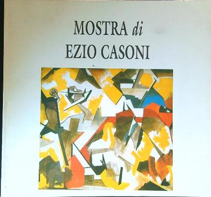 Mostra di Ezio Casoni - copertina