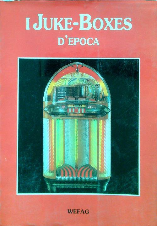 I Juke-Boxes d'epoca - copertina