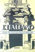 L' italiano. Guida di cultura civica e militare