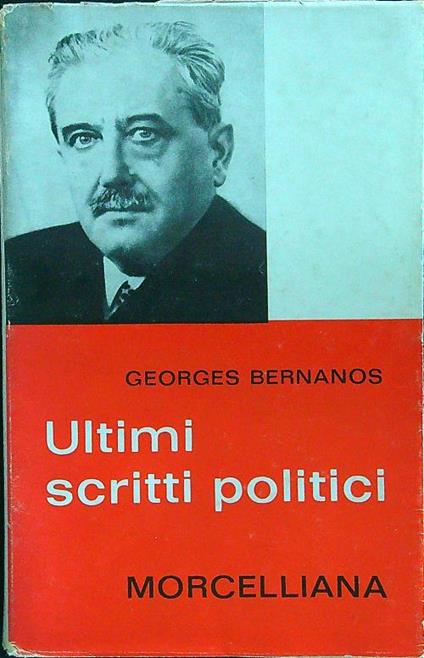 Ultimi scritti politici - Georges Bernanos - copertina