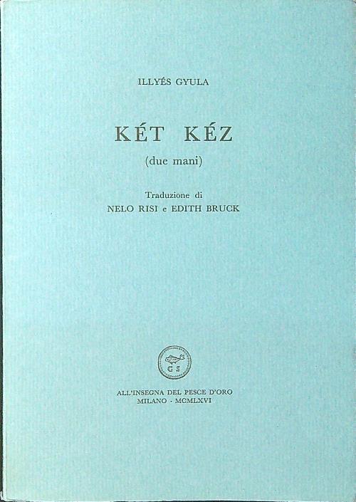 Ket Kez (due mani) - Illyes Gyula - copertina