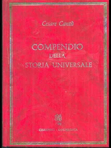 Compendio della storia universale - Cesare Cantù - copertina