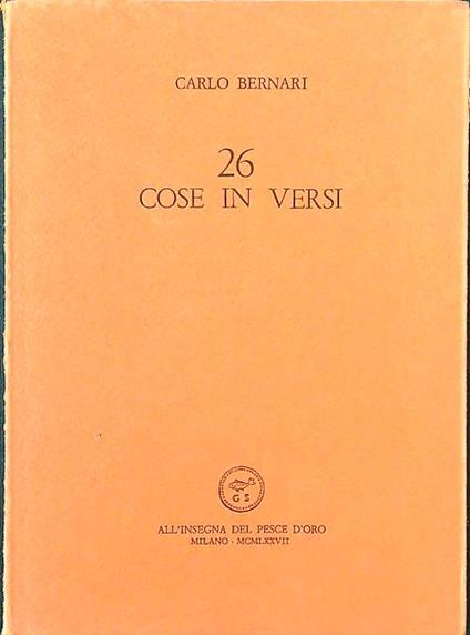 26 cose in versi - Carlo Bernari - copertina