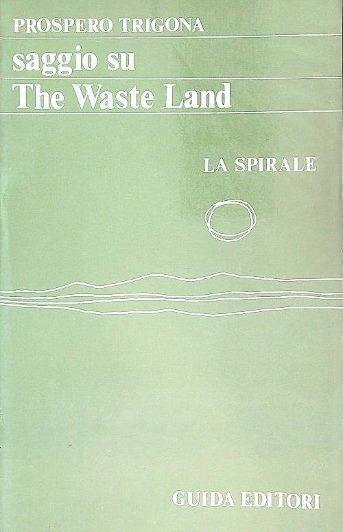 Saggio su The Waste Land - Prospero Trigona - copertina