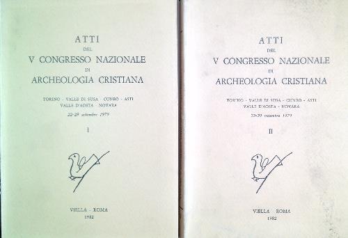 Atti del V Congresso Nazionale di Archeologia Cristiana. 2 Volumi - copertina