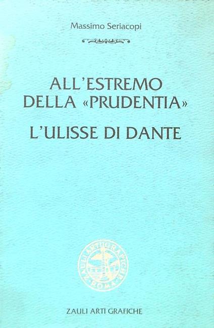 All'estremo della Prudentia - L'Ulisse di Dante - Massimo Seriacopi - copertina