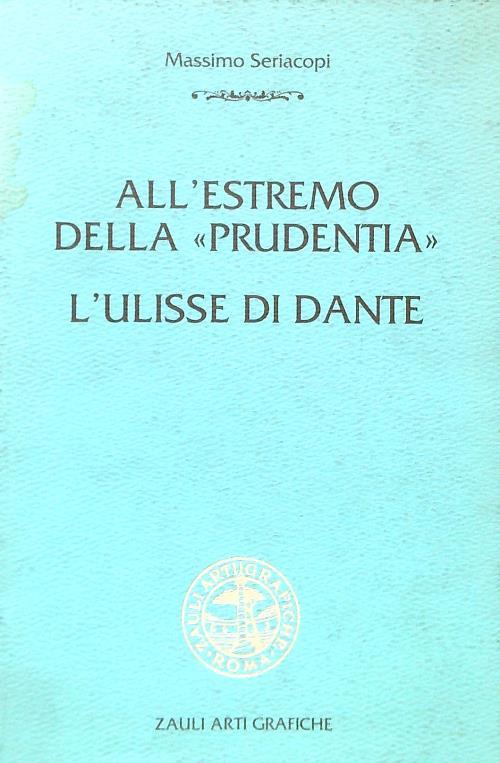 All'estremo della Prudentia - L'Ulisse di Dante