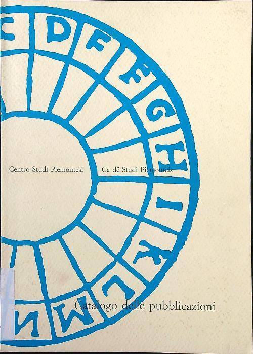 Studi piemontesi marzo 1973 vol. II fasc. 1 - Catalogo delle pubblicazioni - copertina