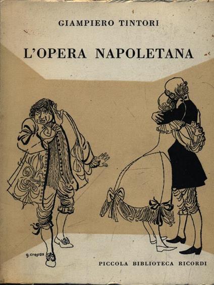 L' opera napoletana - Giampiero Tintori - copertina