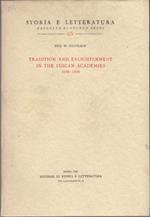 Tradition and enlightenment in the Tuscan Academies 1690-1800