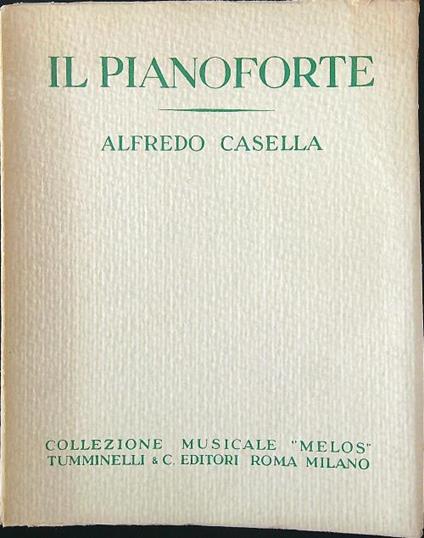 Il pianoforte - A. Casella - copertina