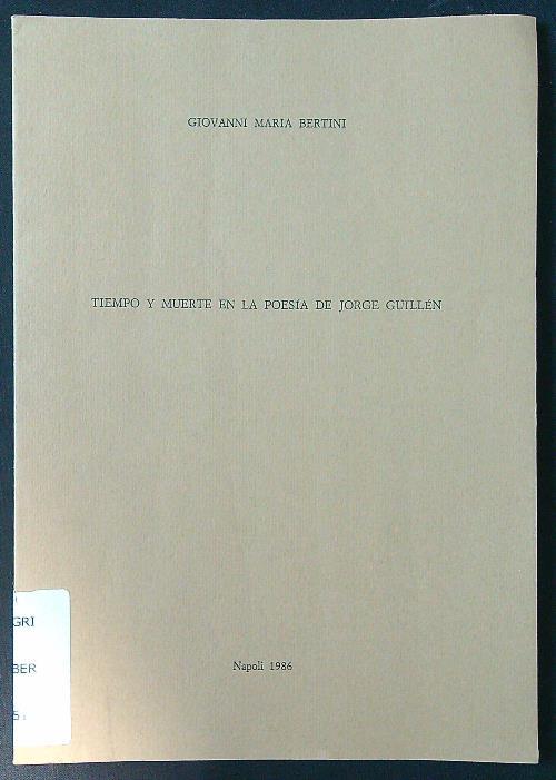 Tiempo y muerte en la poesia de Jorge Guillen