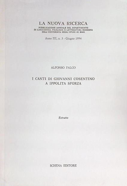 I canti di Giovanni Cosentino a Ippolita Sforza. Estratto - Alfonso Falco - copertina