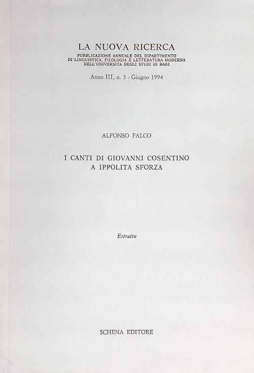 I canti di Giovanni Cosentino a Ippolita Sforza. Estratto - Alfonso Falco - copertina