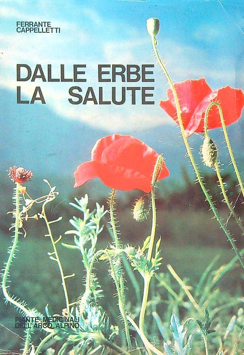 Dalle erbe la salute - Ferrante Cappelletti - copertina