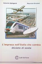 L' impresa nell'Italia che cambia. Divieto di sosta